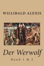 Der Werwolf - Willibald Alexis