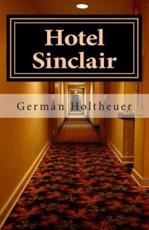 Hotel Sinclair - German Holtheuer Beausire