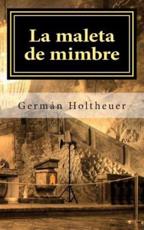 La Maleta De Mimbre - German Holtheuer Beausire