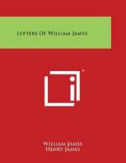 Letters of William James - Dr William James (author), Henry James (editor)