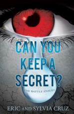 Can You Keep A Secret? - Cruz, Eric