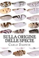 Sulla Origine Delle Specie - Carlo Darwin, Giovanni Canestrini