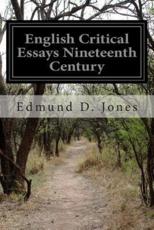 English Critical Essays Nineteenth Century - Edmund D Jones (author)