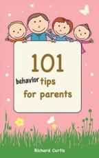 101 Behavior Tips for Parents