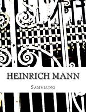 Heinrich Mann, Sammlung - Heinrich Mann