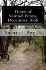 Diary of Samuel Pepys, December 1668