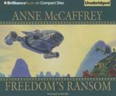 Freedom's Ransom - Anne McCaffrey (author), Dick Hill (read by)