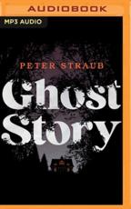 Ghost Story - Peter Straub (author), Buck Schirner (read by)