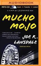 Mucho Mojo - Joe R Lansdale (author), Phil Gigante (read by)