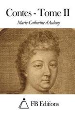 Contes - Tome II - Marie-Catherine D' Aulnoy, Fb Editions (editor)