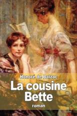 La Cousine Bette - Honore De Balzac
