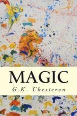 Magic - G K Chesteron