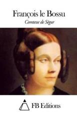 Francois Le Bossu - Comtesse de Segur (author), Fb Editions (editor)
