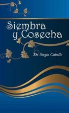 Siembra y cosecha - Cabello, Dr. Sergio