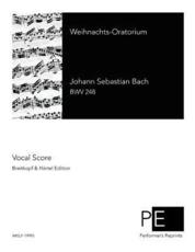 Weihnachts-Oratorium - Johann Sebastian Bach (author), Salomon Jadassohn (adapted by)