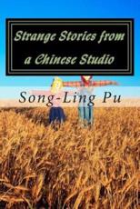Strange Stories from a Chinese Studio - Song-Ling Pu, Herbert Giles (translator), Vincent Kelvin (editor)