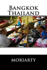 Bangkok, Thailand - Dean Moriarty (author)