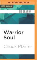 Warrior Soul - Chuck Pfarrer (author), Chuck Pfarrer (read by)
