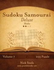 Sudoku Samurai Deluxe - Medio - Volume 7 - 255 Puzzle - Nick Snels (author)