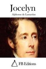 Jocelyn - Alphonse De Lamartine (author), Fb Editions (editor)