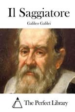 Il Saggiatore - Galileo Galilei (author), The Perfect Library (editor)