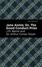 Jane Annie, or, The Good Conduct Prize