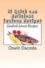 15 Quick and Delicious Seafood Recipes