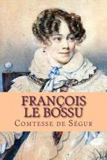 Francois Le Bossu - Mrs Comtesse De Segur