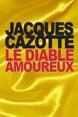 Le Diable Amoureux - Jacques Cazotte