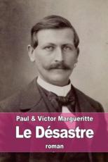 Le DÃ©sastre - Victor Margueritte, Paul Margueritte