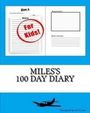 Miles's 100 Day Diary