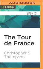The Tour de France - Christopher S. Thompson, Kevin Scollin (read by)
