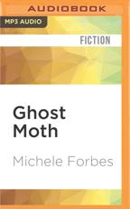 Ghost Moth - Michele Forbes (author)