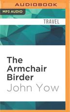 The Armchair Birder - John Yow (author), Kevin Young (read by)