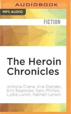 The Heroin Chronicles