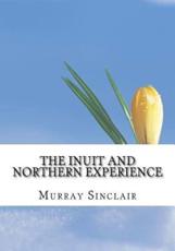 The Inuit and Northern Experience