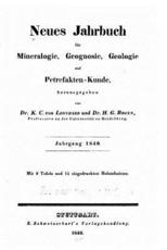 Neues Jahrbuch FÃ¼r Mineralogie, Geologie and PalÃ¤ontologie - K C Von Leonhard