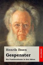 Gespenster - Henrik Ibsen (author), Emma Klingenfeld (translator)