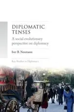 Diplomatic tenses: A social evolutionary perspective on diplomacy