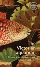 The Victorian aquarium: Literary discussions on nature, culture, and science