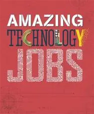 Amazing Technology Jobs