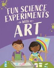 Fun Science Experiments With Art