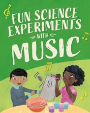 Fun Science Experiments With Music