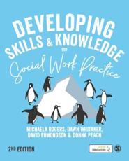 Developing Skills & Knowledge for Social Work Practice