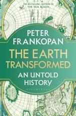 The Earth Transformed
The Earth Transformed: An Untold History