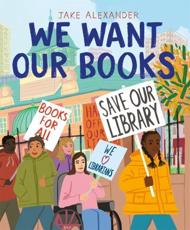 We Want Our Books