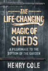 The Life Changing Magic of Sheds