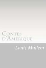 Contes d'AmÃ©rique - Louis Mullem