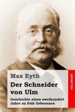 Der Schneider Von Ulm - Max Eyth