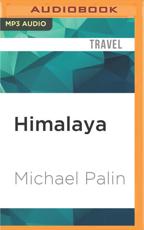 Himalaya - Michael Palin (author), Michael Palin (read by)